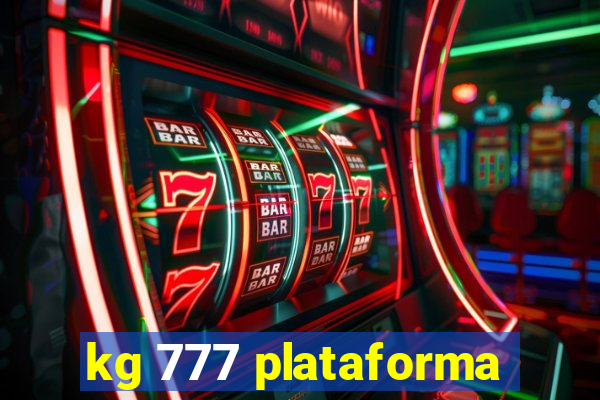 kg 777 plataforma